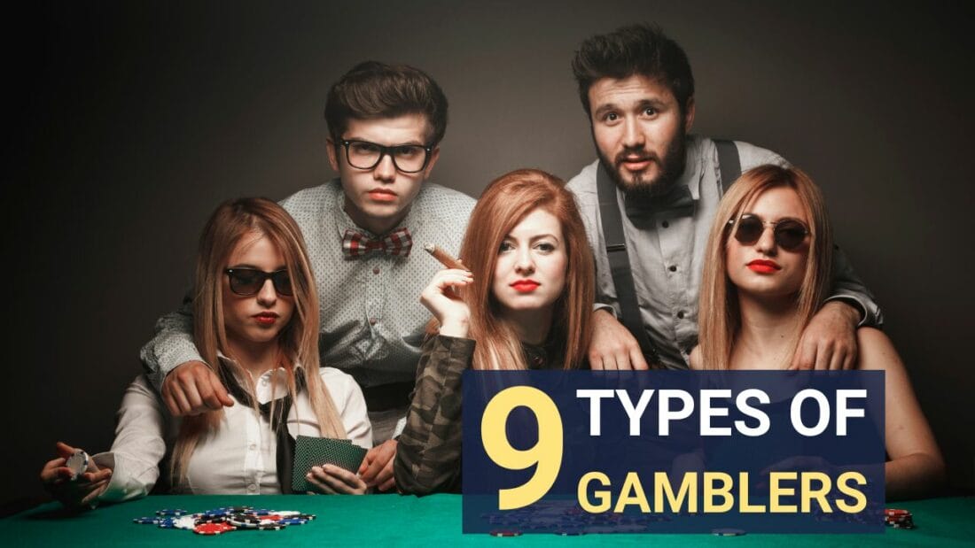 What Are The 9 Types Of Gamblers?