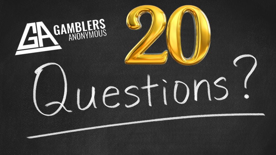 Purpose of Gamblers Anonymous 20 Questions